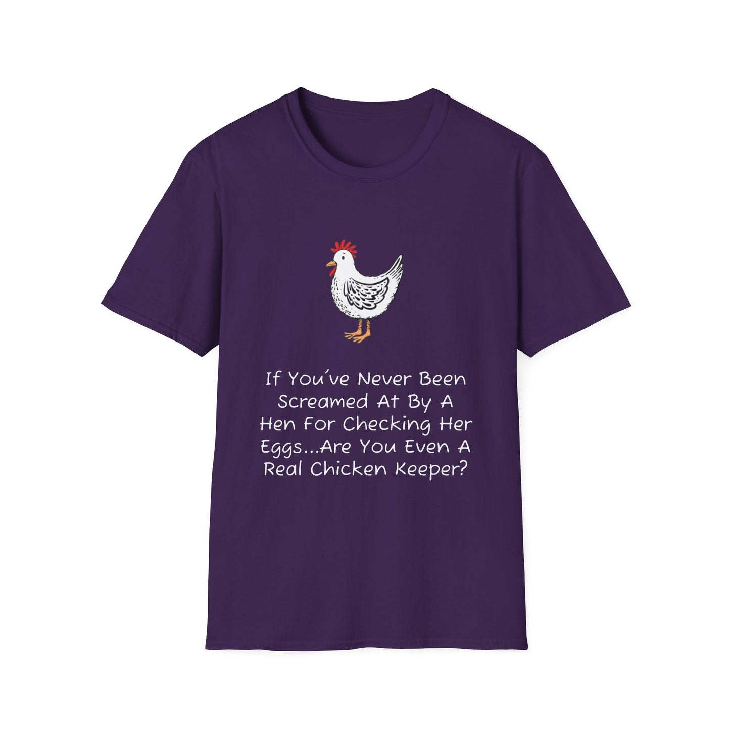 Are You Even A Real Chicken Keeper T-Shirt