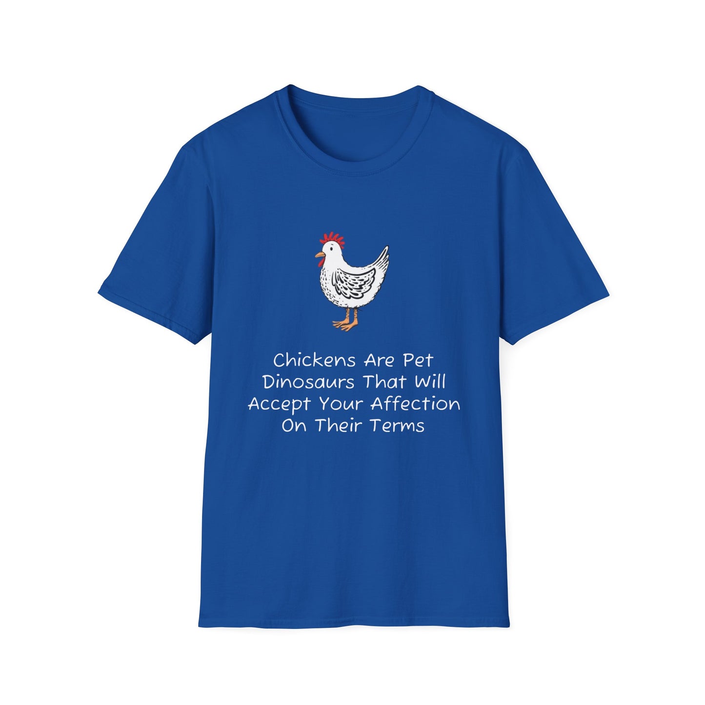 Chickens Are Pet Dinosaurs T-Shirt