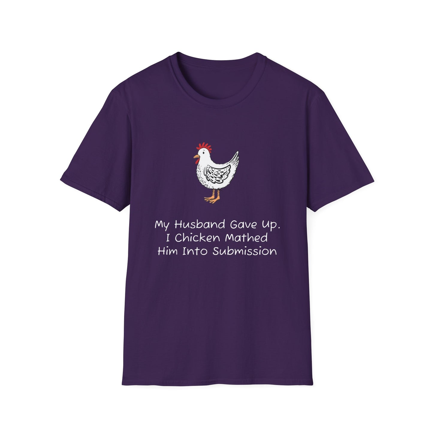 I Chicken Mathed Him Into Submission T-Shirt