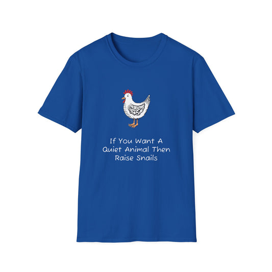 If You Want A Quiet Animal T-Shirt