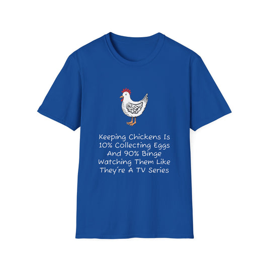 Keeping Chickens Is Like…. T-Shirt