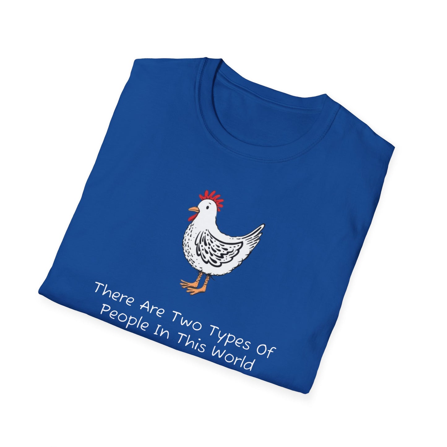 There Are Two Types Of People T-Shirt