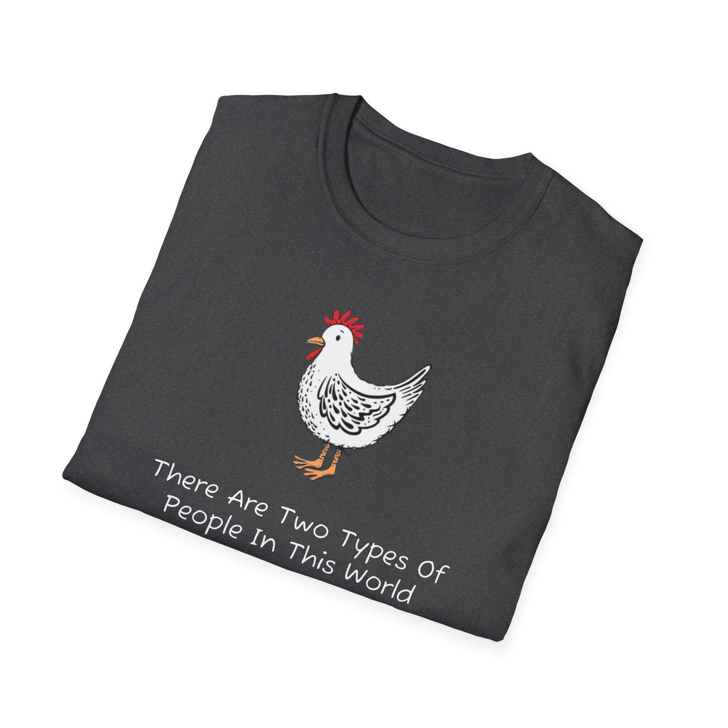 There Are Two Types Of People T-Shirt