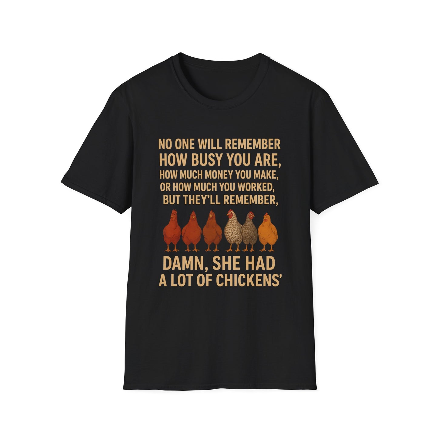 WeBeClucking “Damn, She Had A Lot Of Chickens” T-Shirt