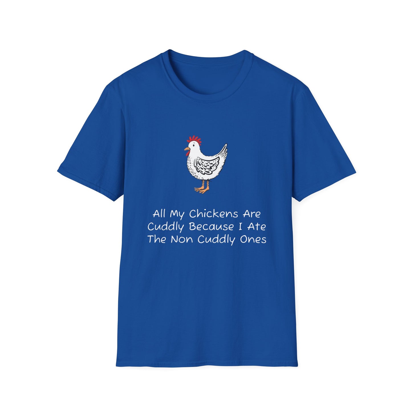 All My Chickens Are Cuddly T-Shirt