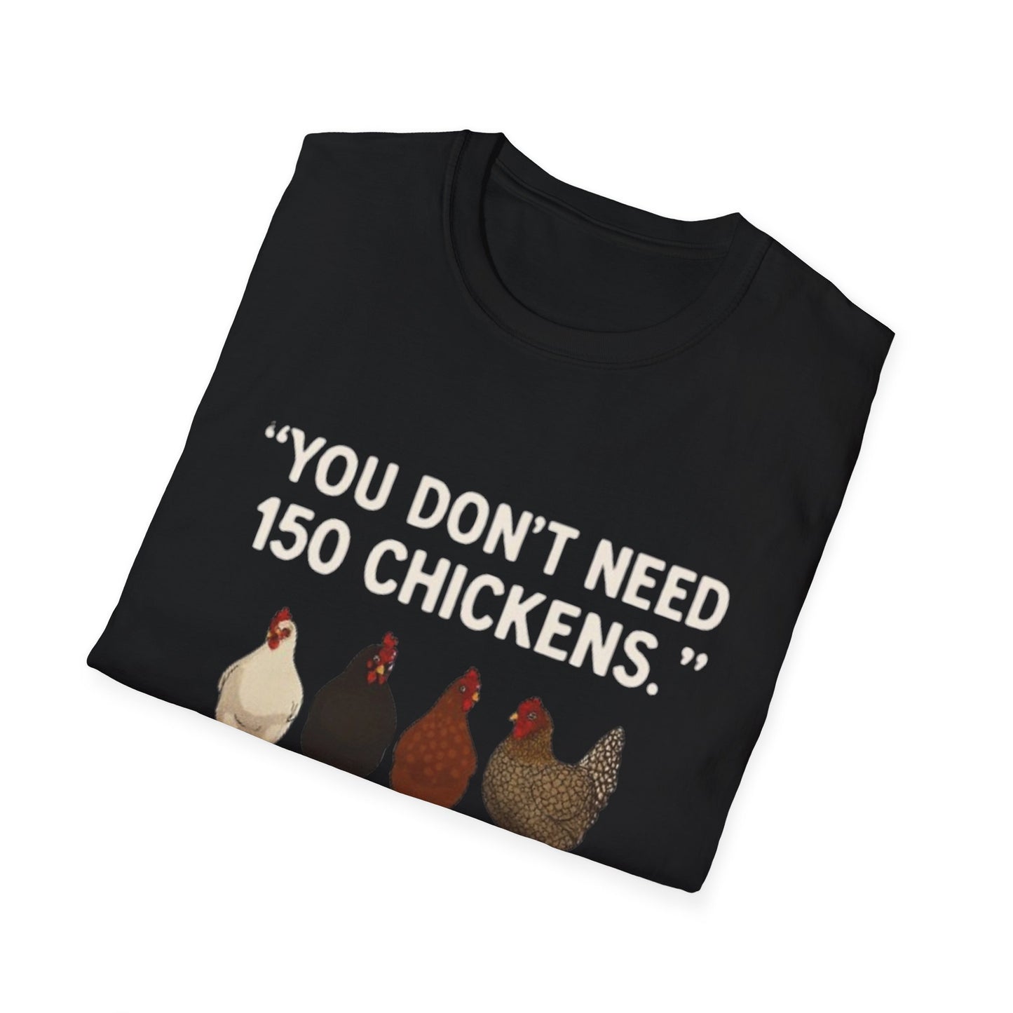 WeBeClucking “God Forbid A Girl Has Friends” T-Shirt