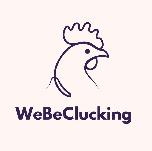 WeBeClucking